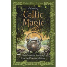 Book of Celtic Magic by Kristoffer Hughes