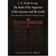 Book of the Mysteries of the Heavens & the erath E A Walls Budge