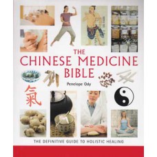 Chinese Medicine Bible by Penelope Ody