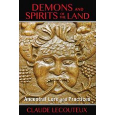 Demon & Spirits of the Land by Claude Lecouteux