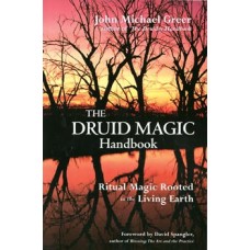 Druid Magic Handbook by John Greer