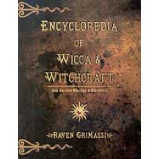 Encyclopedia of Wicca and Witchcraft by Raven Grimassi