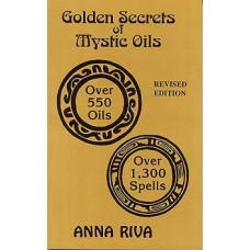 Golden Secrets of Mystic Oils by Anna Riva