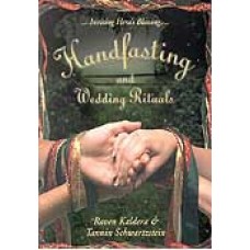 Handfasting & Wedding Rituals by Kaldera/ Schwartzstein