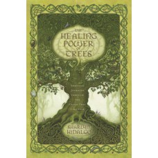 Healing Power of Trees by Sharlyn Hidalgo