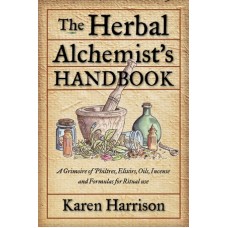 Herbal Alchemists Handbook by Karen Harrison