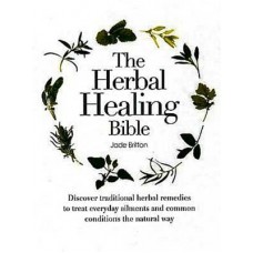Herbal Healing Bible (hc) by Jade Britton