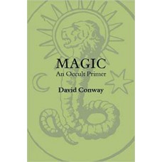 Magic an Occult Primer by David Conway