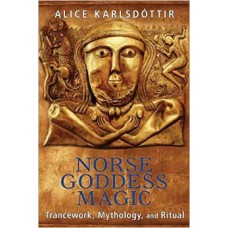 Norse Goddess Magic by Alice Karlsdottir