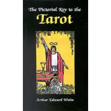 Pictorial Key to the Tarot  by A.E. Waite