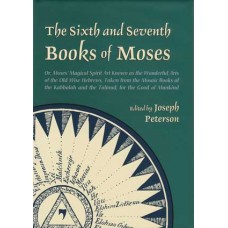 Sixth & Seventh Books of Moses (hc) by Joseph Peterson