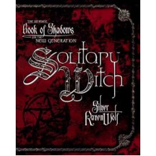 Solitary Witch  by Silver Ravenwolf