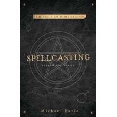Spellcasting Beyond the Basics by Michael Furie