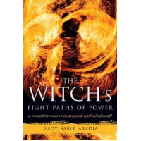 Witchs Eight Paths of Power by Lady Sable Aradia