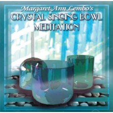 CD: Crystal Singing Bowl Meditation by Margaret Ann Lembo